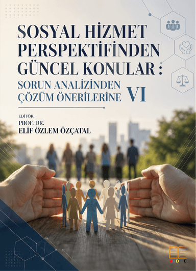 Sosyal Hizmet Perspektifinden Güncel Konular : Sorun Analizinden Çözüm Önerilerine Vı kapak görseli