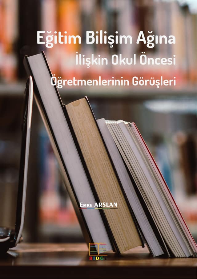 Eğitim Bilişim Ağına İlişkin Okul Öncesi Öğretmenlerinin Görüşleri kapak görseli