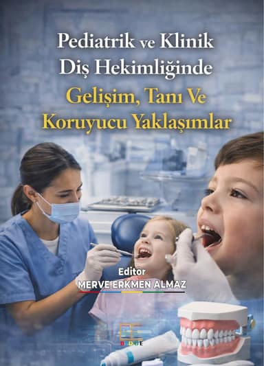 Pediatrik ve Klinik Diş Hekimliğinde Gelişim, Tanı Ve Koruyucu Yaklaşımlar kapak görseli