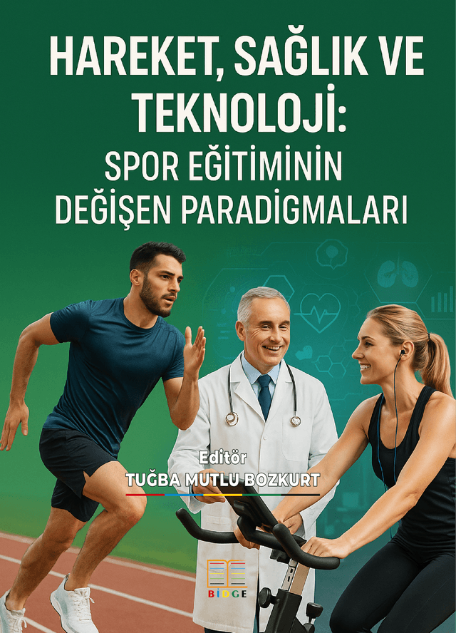 HAREKET, SAĞLIK VE TEKNOLOJİ: SPOR EĞİTİMİNİN DEĞİŞEN PARADİGMALARI kapak görseli