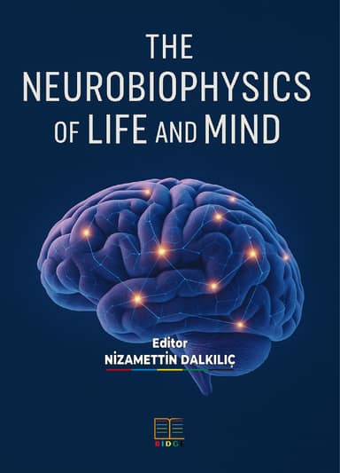 THE NEUROBIOPHYSICS OF LIFE AND MIND kapak görseli
