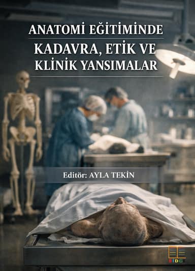 Anatomi Eğitiminde Kadavra, Etik ve Klinik Yansımalar kapak görseli