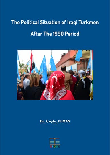 The Political Situation of Iraqi Turkmen After the 1990 Period kapak görseli