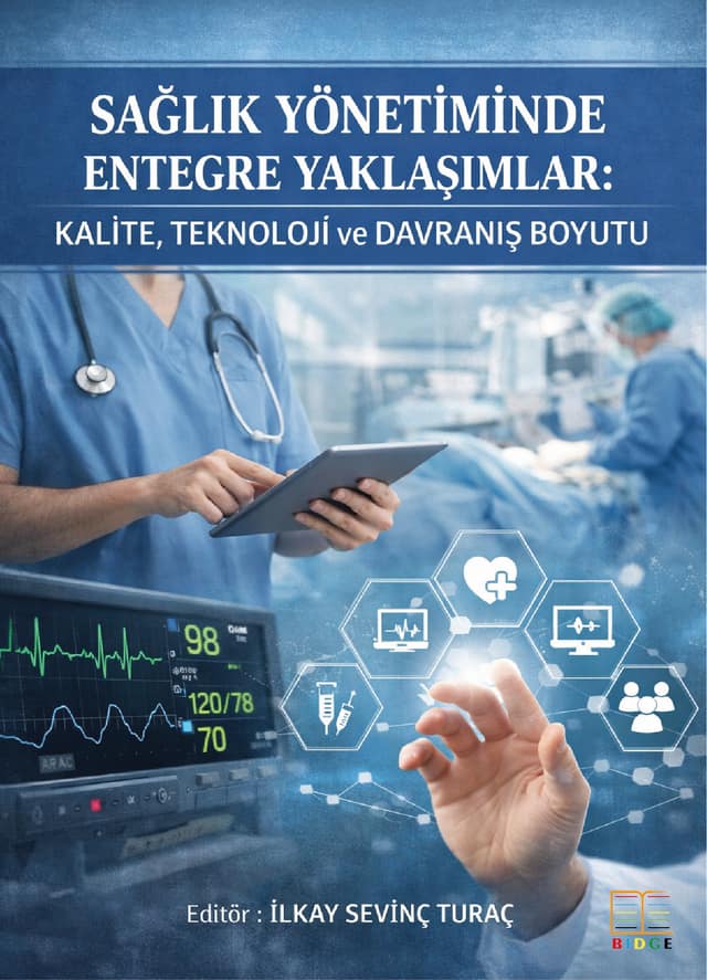Sağlık Yönetiminde Entegre Yaklaşımlar: Kalite, Teknoloji ve Davranış Boyutu kapak görseli