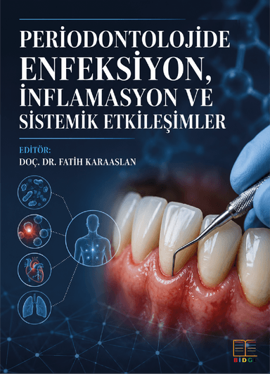Periodontolojide Enfeksiyon, İnflamasyon ve Sistemik Etkileşimler kapak görseli