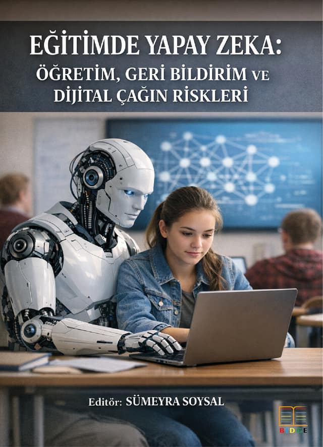 Eğitimde Yapay Zekâ: Öğretim, Geri Bildirim ve Dijital Çağın Riskleri kapak görseli