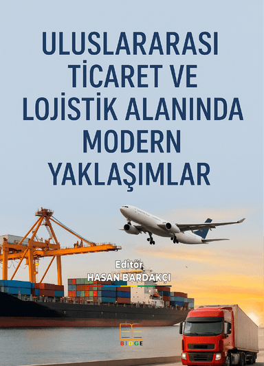 ULUSLARARASI TİCARET VE LOJİSTİK ALANINDA MODERN YAKLAŞIMLAR kapak görseli