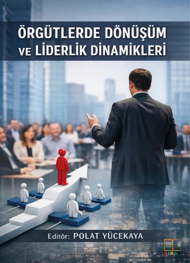 Örgütlerde Dönüşüm ve Liderlik Dinamikleri kapak görseli