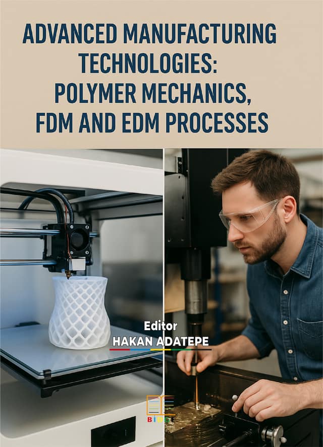 Advanced Manufacturıng Technologıes: Polymer Mechanıcs, Fdm and Edm Processes kapak görseli