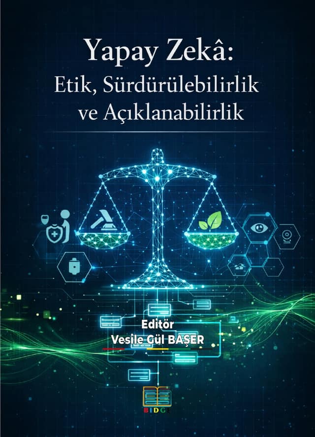 Yapay Zekâ: Etik, Sürdürülebilirlik ve Açıklanabilirlik kapak görseli