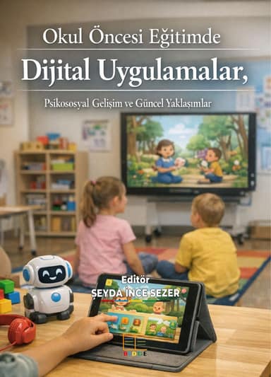 Okul Öncesi Eğitimde Dijital Uygulamalar, Psikososyal Gelişim ve Güncel Yaklaşımlar kapak görseli