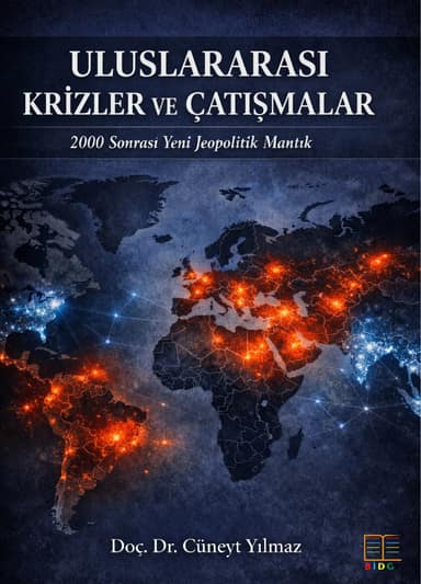 ULUSLARARASI KRİZLER VE ÇATIŞMALAR: 2000 SONRASI YENİ JEOPOLİTİK MANTIK kapak görseli