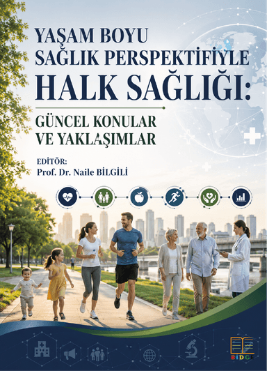 Yaşam Boyu Sağlık Perspektifiyle Halk Sağlığı: Güncel Konular ve Yaklaşımlar kapak görseli