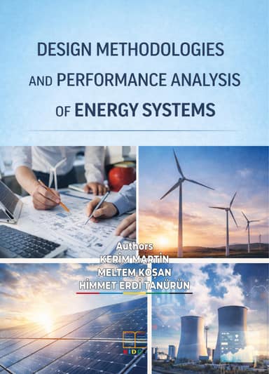 DESIGN METHODOLOGIES AND PERFORMANCE ANALYSIS OF ENERGY SYSTEMS kapak görseli