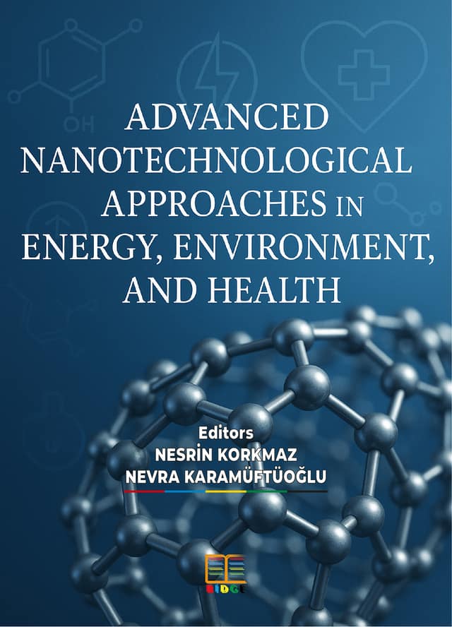 ADVANCED NANOTECHNOLOGICAL APPROACHES IN ENERGY, ENVIRONMENT, AND HEALTH kapak görseli