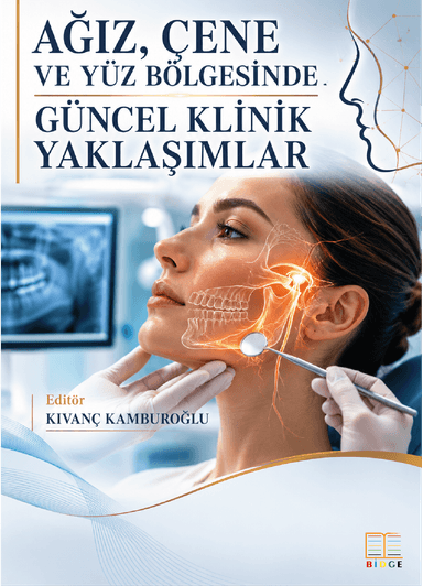 Ağız, Çene ve Yüz Bölgesinde Güncel Klinik Yaklaşımlar kapak görseli