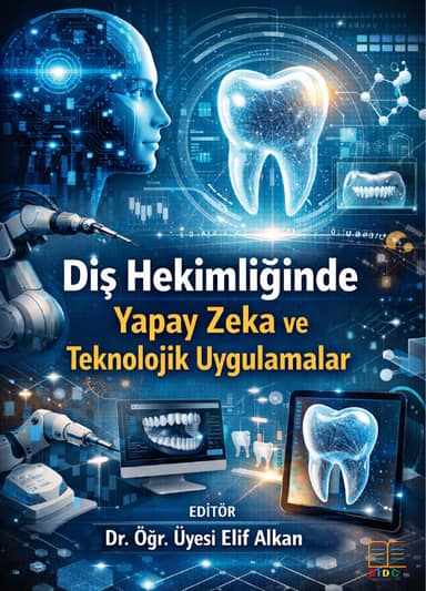 Diş Hekimliğinde Yapay Zeka ve Teknolojik Uygulamalar kapak görseli