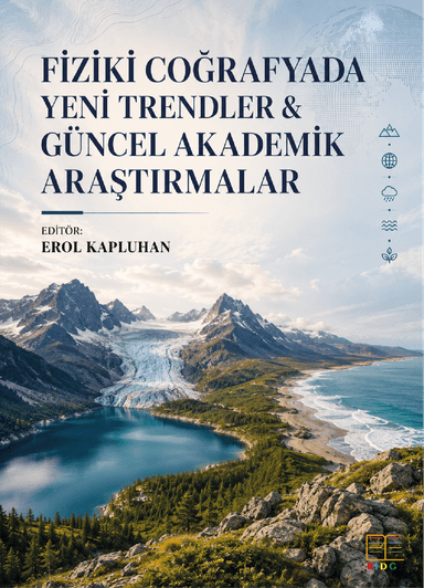 Fiziki Coğrafyada Yeni Trendler & Güncel Akademik Araştırmalar kapak görseli