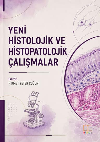 YENİ HİSTOLOJİK VE HİSTOPATOLOJİK ÇALIŞMALAR kapak görseli
