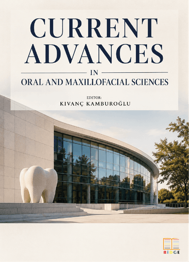 Current Advances ın Oral and Maxıllofacıal Scıences kapak görseli