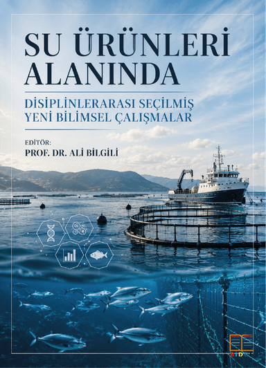 Su Ürünleri Alanında Disiplinlerarası Seçilmiş Yeni Bilimsel Çalışmalar kapak görseli