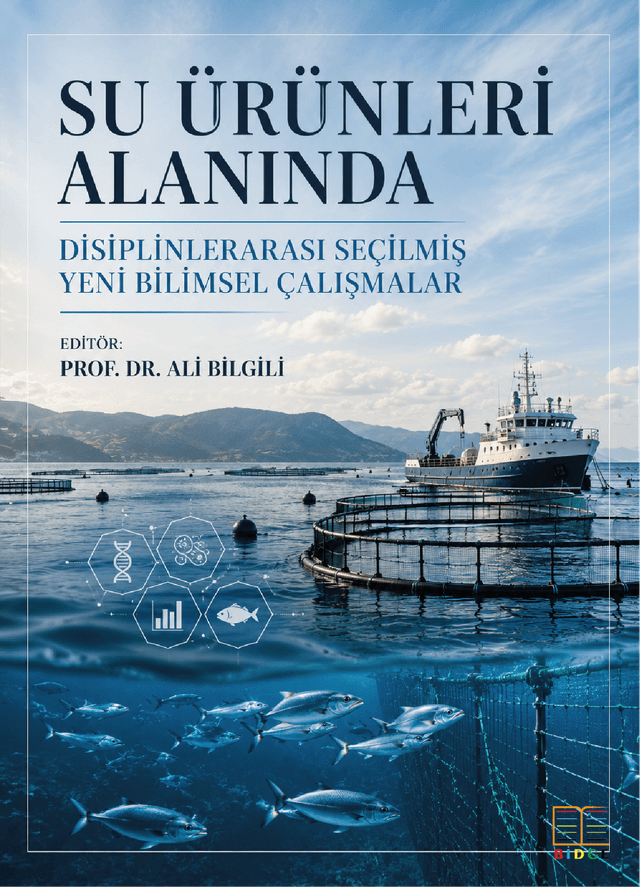 Su Ürünleri Alanında Disiplinlerarası Seçilmiş Yeni Bilimsel Çalışmalar kapak görseli