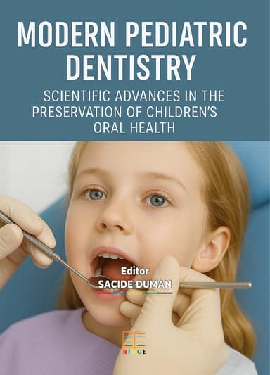 MODERN PEDIATRIC DENTISTRY: SCIENTIFIC ADVANCES IN THE PRESERVATION OF CHILDREN’S ORAL HEALTH kapak görseli