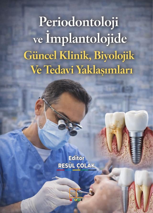 Periodontoloji ve İmplantolojide Güncel Klinik, Biyolojik Ve Tedavi Yaklaşımları kapak görseli