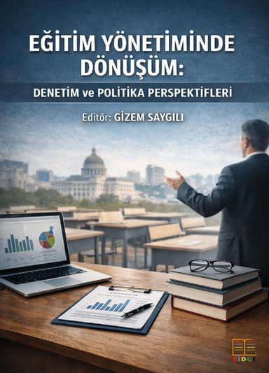 Eğitim Yönetiminde Dönüşüm: Denetim ve Politika Perspektifleri kapak görseli