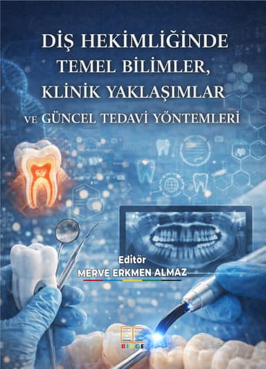 Diş Hekimliğinde Temel Bilimler, Klinik Yaklaşımlar ve Güncel Tedavi Yöntemleri kapak görseli