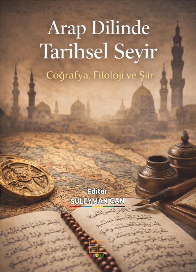 Arap Dilinde Tarihsel Seyir: Coğrafya, Filoloji ve Şiir kapak görseli