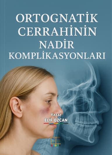 ORTOGNATİK CERRAHİNİN NADİR KOMPLİKASYONLARI kapak görseli