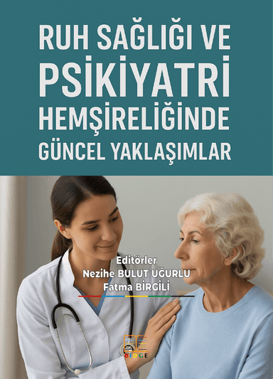 RUH SAĞLIĞI VE PSİKİYATRİ HEMŞİRELİĞİNDE GÜNCEL YAKLAŞIMLAR kapak görseli