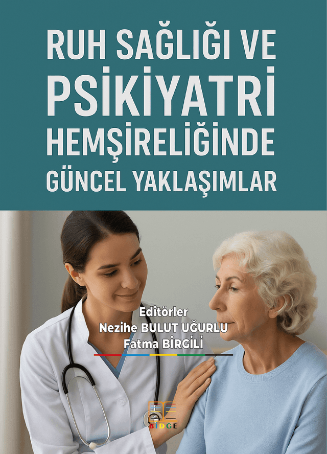 RUH SAĞLIĞI VE PSİKİYATRİ HEMŞİRELİĞİNDE GÜNCEL YAKLAŞIMLAR kapak görseli