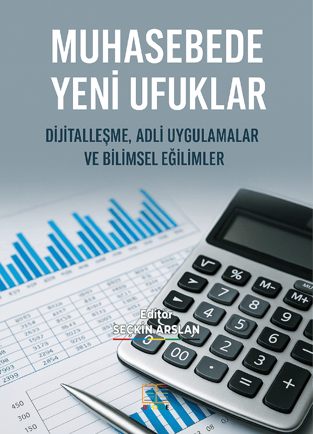 MUHASEBEDE YENİ UFUKLAR: DİJİTALLEŞME, ADLİ UYGULAMALAR VE BİLİMSEL EĞİLİMLER kapak görseli