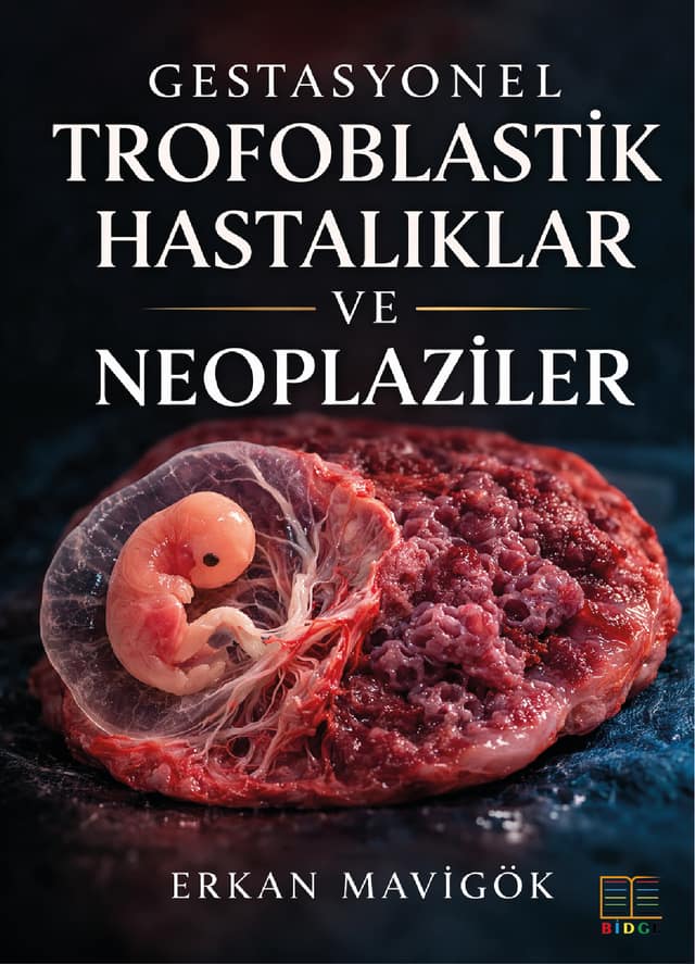 GESTASYONEL TROFOBLASTİK HASTALIKLAR VE NEOPLAZİLER kapak görseli