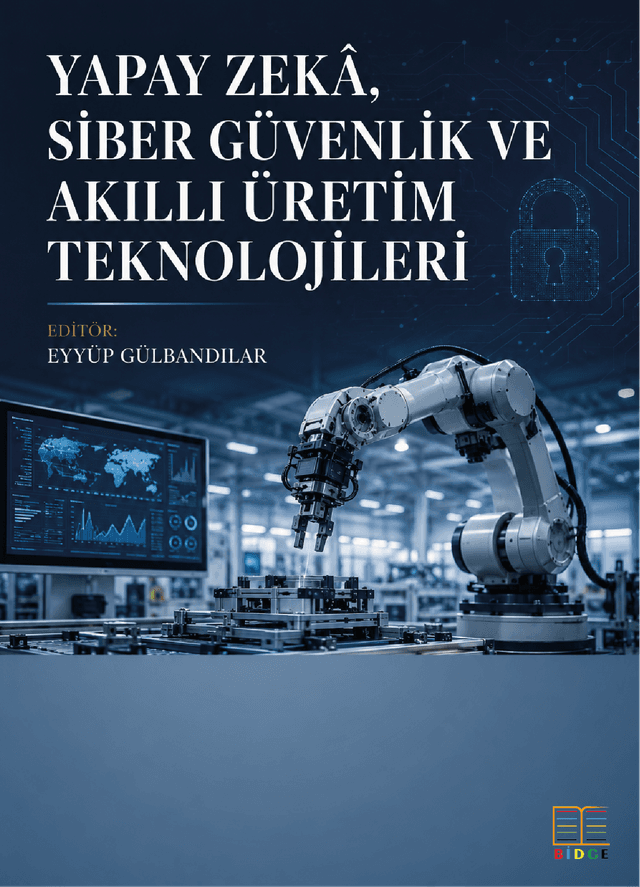 Yapay Zekâ, Siber Güvenlik ve Akıllı Üretim Teknolojileri kapak görseli