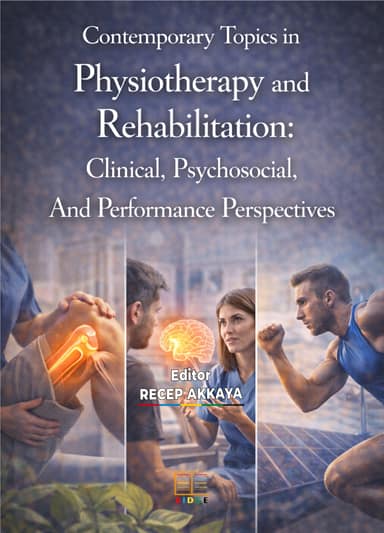 Contemporary Topics in Physiotherapy and Rehabilitation: Clinical, Psychosocial, And Performance Perspectives kapak görseli