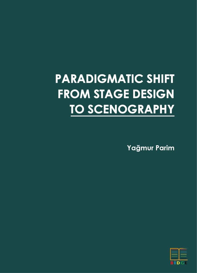 Paradigmatic Shift From Stage Design To Scenography kapak görseli