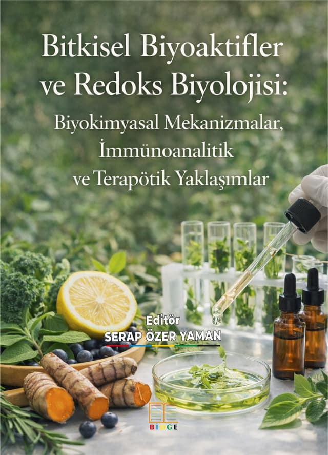 Bitkisel Biyoaktifler ve Redoks Biyolojisi: Biyokimyasal Mekanizmalar, İmmünoanalitik Ve Terapötik Yaklaşımlar kapak görseli