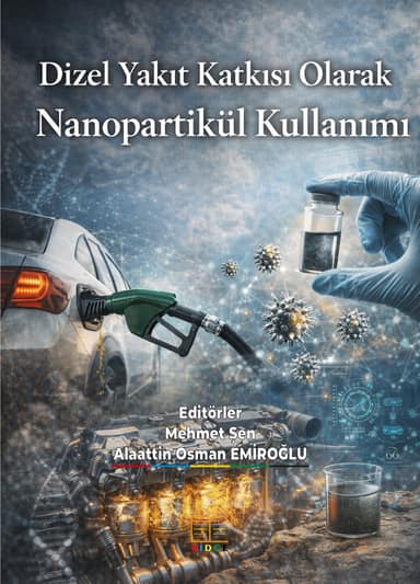 Dizel Yakıt Katkısı Olarak Nanopartikül Kullanımı kapak görseli