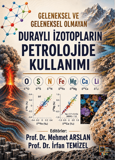 Geleneksel ve Geleneksel Olmayan Duraylı İzotopların Petrolojide Kullanımı kapak görseli