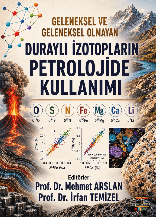 Geleneksel ve Geleneksel Olmayan  Duraylı İzotopların Petrolojide Kullanımı kapak görseli