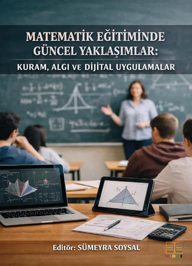 Matematik Eğitiminde Güncel Yaklaşımlar: Kuram, Algı ve Dijital Uygulamalar kapak görseli