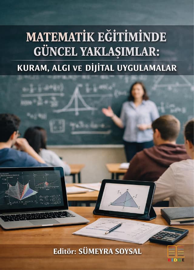 Matematik Eğitiminde Güncel Yaklaşımlar: Kuram, Algı ve Dijital Uygulamalar kapak görseli