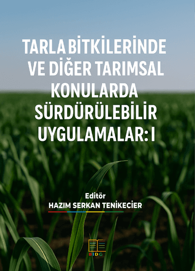 TARLA BİTKİLERİNDE VE DİĞER TARIMSAL KONULARDA SÜRDÜRÜLEBİLİR UYGULAMALAR: I kapak görseli