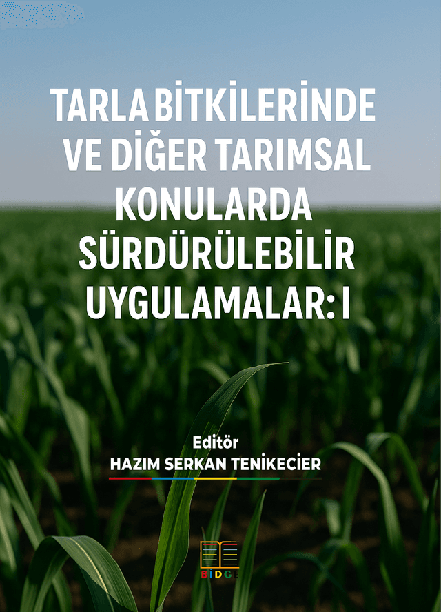 TARLA BİTKİLERİNDE VE DİĞER TARIMSAL KONULARDA SÜRDÜRÜLEBİLİR UYGULAMALAR: I kapak görseli