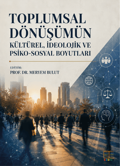 Toplumsal Dönüşümün Kültürel, İdeolojik ve Psiko-sosyal Boyutları kapak görseli