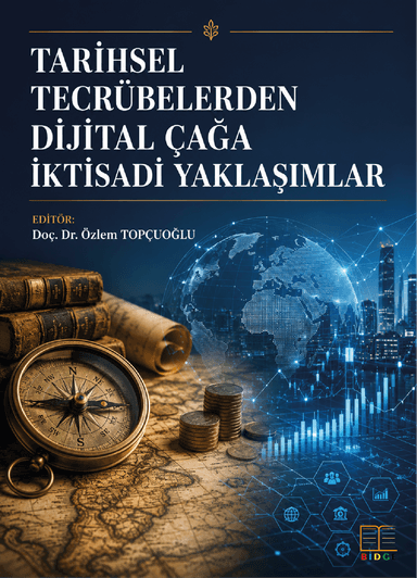 Tarihsel Tecrübelerden Dijital Çağa İktisadi Yaklaşımlar kapak görseli