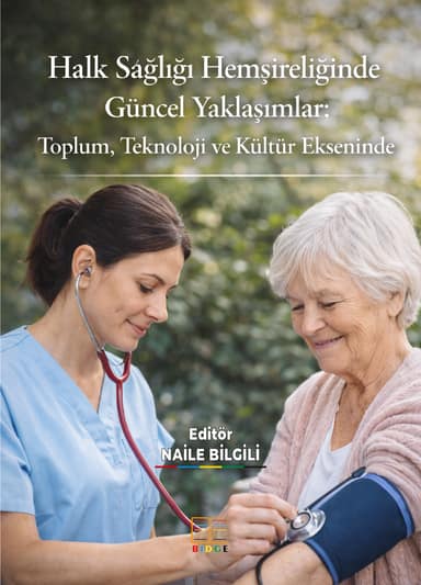 Halk Sağlığı Hemşireliğinde Güncel Yaklaşımlar: Toplum, Teknoloji ve Kültür Ekseninde kapak görseli